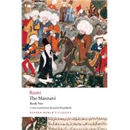 The Masnavi Book Two by Rumi, Jalal al-Din; Mojaddedi, Jawid, 9780199549917