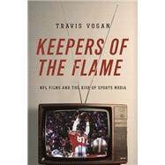 Keepers of the Flame by Vogan, Travis, 9780252079917