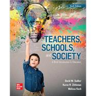 Loose Leaf for Teachers, Schools, and Society: A Brief Introduction to Education by Sadker, David M.; Zittleman, Karen; Koch, Melissa, 9781264169917