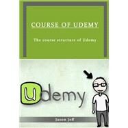 Course of Udemy by Jeff, Jason, 9781505729917