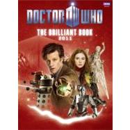 The Brilliant Book of Doctor Who 2011 by Moffat, Steven, 9781846079917