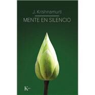 Mente en silencio by Krishnamurti, Jiddu, 9788499889917