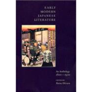 Early Modern Japanese Literature: An Anthology 1600-1900 by Haruo Shirane, 9780231109918