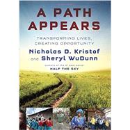 A Path Appears by KRISTOF, NICHOLAS D.WUDUNN, SHERYL, 9780385349918