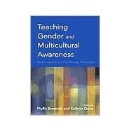 Teaching Gender and Multicultural Awareness: Resources for the Psychology Classroom by Bronstein, Phyllis, 9781557989918