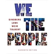 We the People by Ginsberg, Benjamin; Lowi, Theodore J.; Tolbert, Caroline J.; Weir, Margaret, 9780393639919