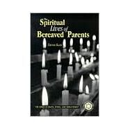 The Spiritual Lives of Bereaved Parents by Klass,Dennis, 9780876309919