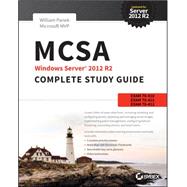 MCSA Windows Server 2012 R2 Complete Study Guide by Panek, William, 9781118859919