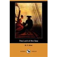 The Lord of the Sea by SHIEL M P, 9781406569919