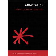 Annotation by Kalir, Remi H.; Garcia, Antero, 9780262539920