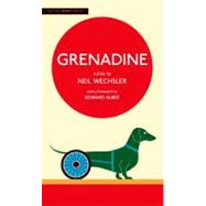 Grenadine by Neil Wechsler; Foreword by Edward Albee, 9780300149920