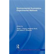 Environmental Economics, Experimental Methods by Cherry; Todd L., 9780415779920