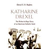 Katharine Drexel by Hughes, Cheryl C. D., 9780802869920