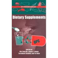 Dietary Supplements by Ho, Chi-Tang; Simon, James E.; Shahidi, Fereidoon; Shao, Yu, 9780841239920