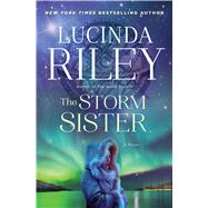 The Storm Sister A Novel by Riley, Lucinda, 9781476759920
