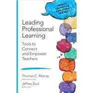 Leading Professional Learning by Murray, Thomas C.; Zoul, Jeffrey; Dewitt, Peter, 9781483379920