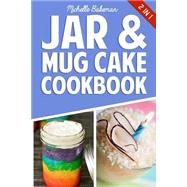 Jar & Mug Cake Cookbook by Bakeman, Michelle, 9781507749920
