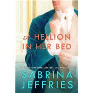 A Hellion in Her Bed by Jeffries, Sabrina, 9781982199920