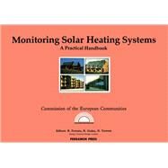Monitoring Solar Heating Systems : A Practical Handbook by Ferraro, R., 9780080299921