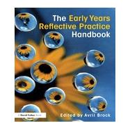 The Early Years Reflective Practice Handbook by Brock; Avril, 9780415529921