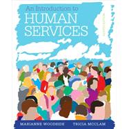An Introduction to Human Services With Cases and Applications (with CourseMate Printed Access Card) by Woodside, Marianne R.; McClam, Tricia, 9781285749921