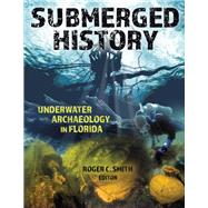 Submerged History by Smith, Roger C., 9781561649921