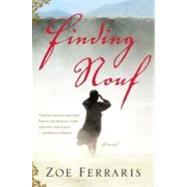 Finding Nouf : A Novel by Ferraris, Zoe, 9780547429922