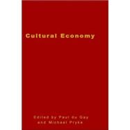 Cultural Economy : Cultural Analysis and Commercial Life by Paul du Gay, 9780761959922
