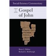 Social-Science Commentary on the Gospel on John by Malina, Bruce J., 9780800629922