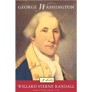 George Washington A Life by Randall, Willard Sterne, 9780805059922