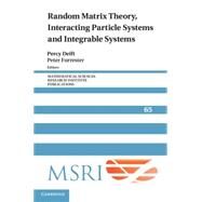 Random Matrix Theory, Interacting Particle Systems and Integrable Systems by Deift, Percy; Forrester, Peter, 9781107079922