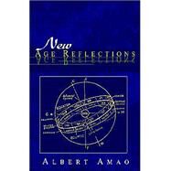 New Age Reflections by Amao, Albert, 9781401009922