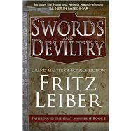 Swords and Deviltry by Leiber, Fritz, 9781497699922