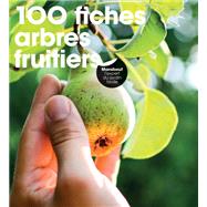 100 fiches arbres fruitiers by Andrew Mikolajski, 9782501139922