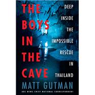 The Boys in the Cave by Gutman, Matt, 9780062909923