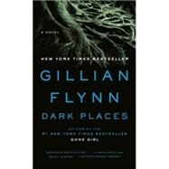 Dark Places: A Novel by Flynn, Gillian, 9780307459923