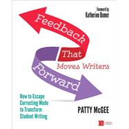Feedback That Moves Writers Forward by McGee, Patty; Bomer, Katherine, 9781506349923