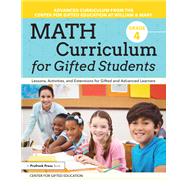 Math Curriculum for Gifted Students, Grade 4 by Center for Gifted Education; Talbot, Molly Bryan, 9781618219923
