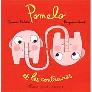 Pomelo et les contraires by Ramona Badescu, 9782226219923