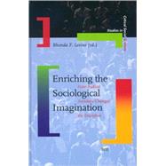 Enriching the Sociological Imagination: How Radical Sociology Changed the Discipline by Levine,Rhonda F., 9789004139923