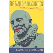 The Fabulous Imagination by Kritzman, Lawrence D., 9780231119924