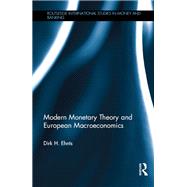 Modern Monetary Theory and European Macroeconomics by Ehnts; Dirk, 9781138299924