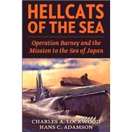 Hellcats of the Sea by Lockwood, Charles A.; Adamson, Hans C., 9781523619924