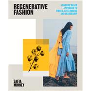 Regenerative Fashion by Minney, Safia, 9781529419924