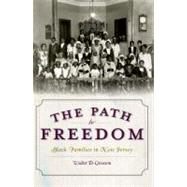 The Path to Freedom by Greason, Walter D., 9781596299924