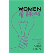 Women of Ideas Interviews from Philosophy Bites by Finn, Suki; Edmonds, David; Warburton, Nigel, 9780198859925