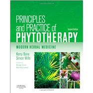 Principles and Practice of Phytotherapy by Bone, Kerry; Mills, Simon; Dixon, Michael; Blumenthal, Mark, 9780443069925