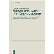 Eheschliebungen im fruhen Judentum by Kellermann, Ulrich, 9783110339925