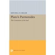 Plato's Parmenides by Miller, Mitchell H., 9780691629926