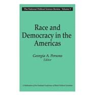Race and Democracy in the Americas by Persons,Georgia A., 9780765809926